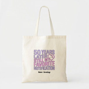 50 Years Later Still My Favourite Notification  Tote Bag