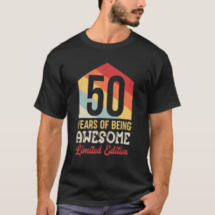 50 Years Of Being Awesome  50th Birthday_1 T-Shirt