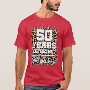 50 Years Of Being Awesome 50th Birthday Cute Leopa T-Shirt