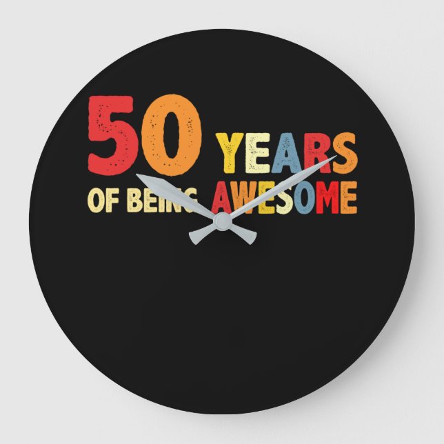 50 Years Of Being Awesome Gifts 50 Years Old Large Clock (Front)