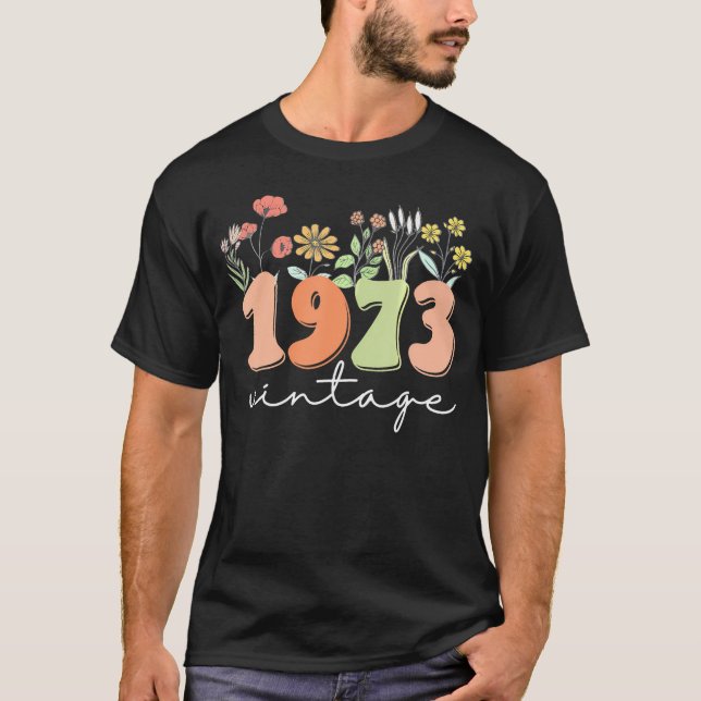 50 Years Old 1973 50Th Birthday Wildflower Women T-Shirt (Front)