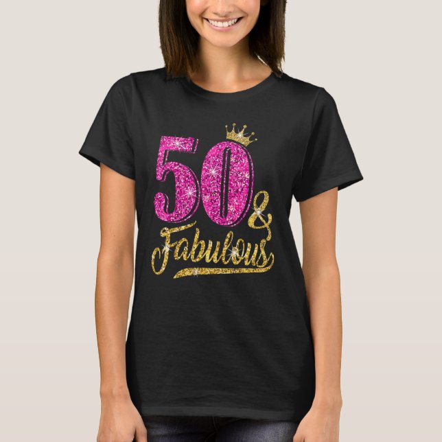 50 Years Old  50 & Fabulous 50th Birthday Pink Cro T-Shirt (Front)