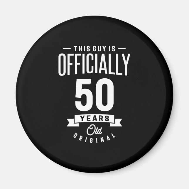50 Years Old - 50th Birthday Funny Gift Magnet (Front)