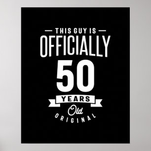 50 Years Old - 50th Birthday Funny Gift Poster