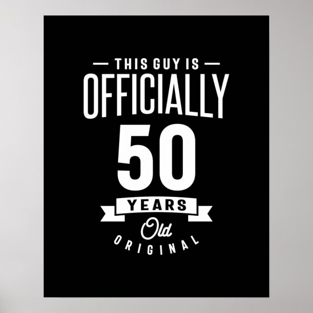 50 Years Old - 50th Birthday Funny Gift Poster (Front)
