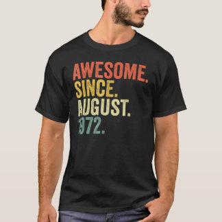 50 Years Old  Awesome Since August 1972 50th Birth T-Shirt