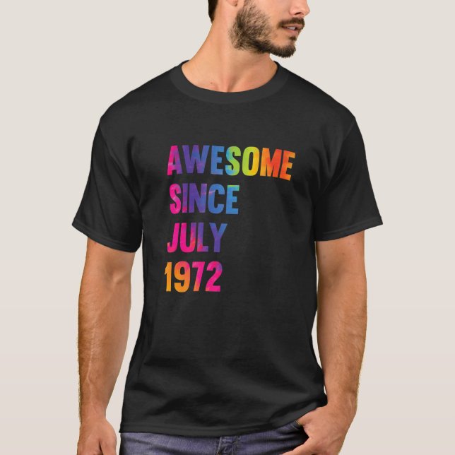 50 Years Old  Awesome Since August 1972 50th Birth T-Shirt (Front)