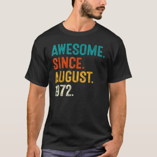 50 Years Old  Awesome Since August 1972 50th Birth T-Shirt