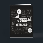 50 Years Old Bday Math Teacher 50th Birthday Gift Card<br><div class="desc">Fifty looks good in numbers! This unique “√2500 Years Old” card is perfect for math geeks, engineers, teachers, or anyone turning 50 who enjoys a clever birthday joke.</div>