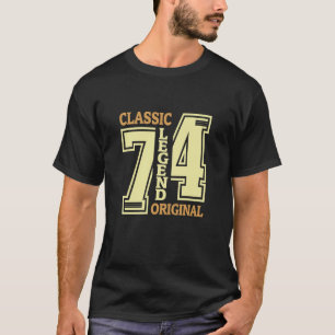50 Years Old Classic 1974 Legend Original 50th Bir T-Shirt