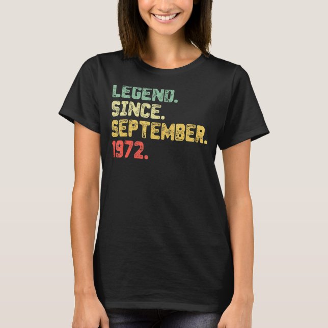 50 Years Old Gift Legend Since September 1972 50th T-Shirt (Front)
