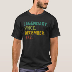 50 Years Old Legend Since December 1972 50th Birth T-Shirt