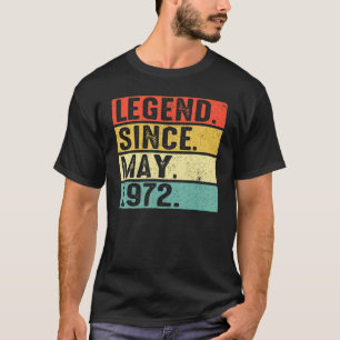 50 Years Old Legend Since May 1972 50th Birthday T-Shirt