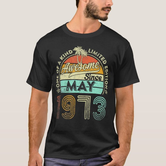 50 Years Old May 1973 50Th Birthday T-Shirt (Front)