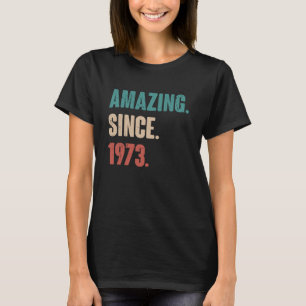 50 Years Old Vintage 1973 Birthday 50th Decoration T-Shirt