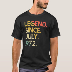 50 Years Old Vintage Legend Since July 1972 50th B T-Shirt