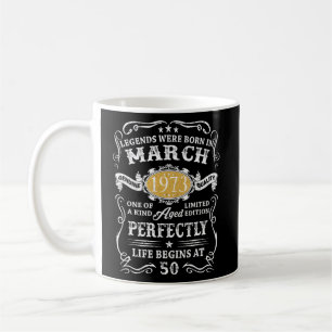 50 Years Old Vintage Legends Born March 1973 50th  Coffee Mug