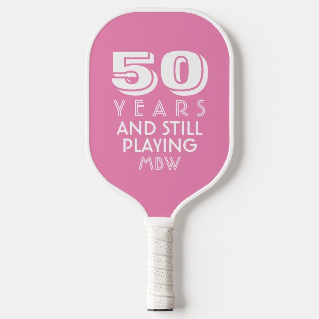 50 Years Still Playing Custom Text Age Name Colour Pickleball Paddle (Front)