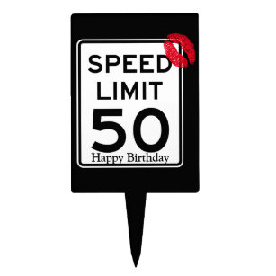 50mph Speed Limit Sign with Happy Birthday Cake Picks