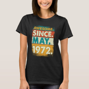50th 1972 Birthday Vintage Awesome Since May 1972 T-Shirt