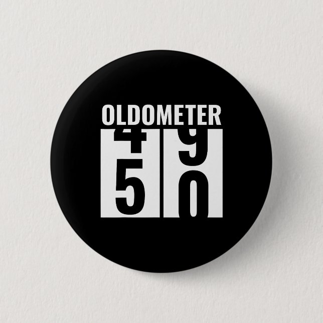 50th 50 Birthday Funny Gift Men Women Oldometer 49 6 Cm Round Badge (Front)