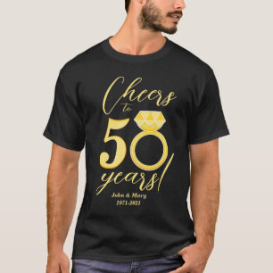 50th Anniversary Cheers to 50 Years Gold Wedding T-Shirt