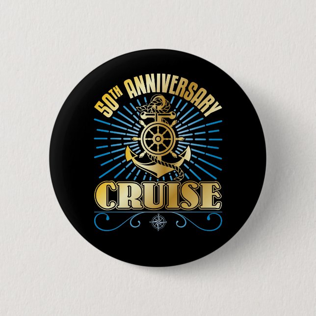 50th Anniversary Cruise 6 Cm Round Badge (Front)