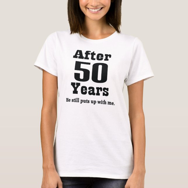 50th Anniversary (Funny) T-Shirt (Front)