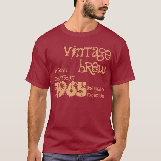 50th Birthday 1965 Or Any Year Vintage Brew B50Z T-Shirt