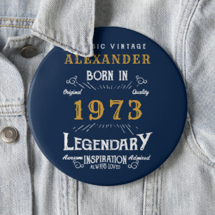 50th Birthday 1973 Add Name Blue Gold Legendary 6 Cm Round Badge