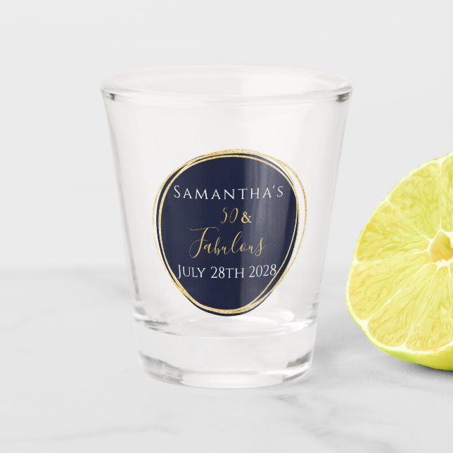 50th Birthday 50 and Fabulous Navy Gold Shot Glass (Front)