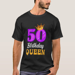 50th Birthday 50 BIRTHDAY QUEEN 50 Years Women 1 T-Shirt