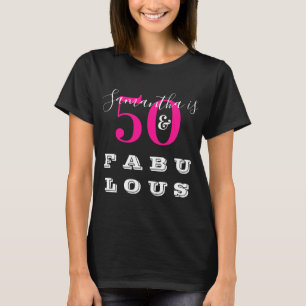 50th Birthday 50 fabulous Hot Pink Birthday Party T-Shirt