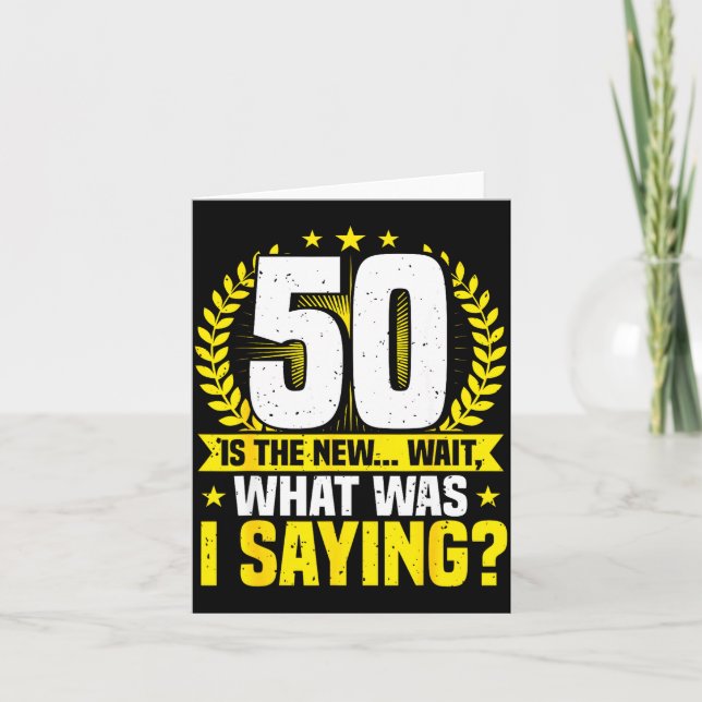 50th Birthday, 50 Is The New... Funny 50 Years Old Card (Front)