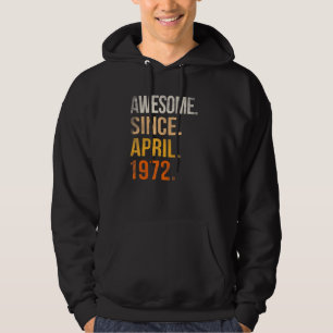 50th Birthday 50 Year Old Awesome Since April 197 Hoodie