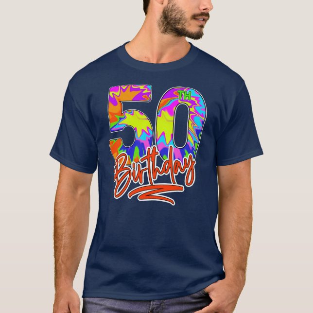 50th Birthday 50 Year Old Men Women Tie Dye Party T-Shirt (Front)
