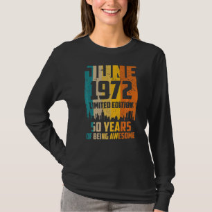 50th Birthday 50 Years Awesome Since June 1972 Vin T-Shirt