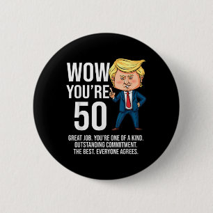 50th Birthday 50 Years Old Funny Trump Republican 6 Cm Round Badge