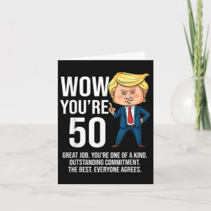 50th Birthday 50 Years Old Funny Trump Republican Card