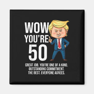 50th Birthday 50 Years Old Funny Trump Republican  Magnet