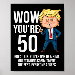 50th Birthday 50 Years Old Funny Trump Republican  Poster
