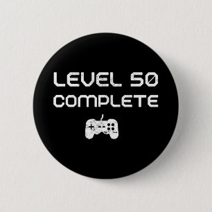 50th Birthday / 50th Anniversary Level 50 Complete 6 Cm Round Badge