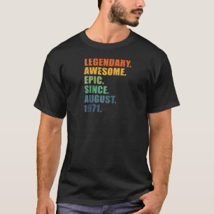 50th Birthday August 1971 Men & Women 50 Year Anni T-Shirt