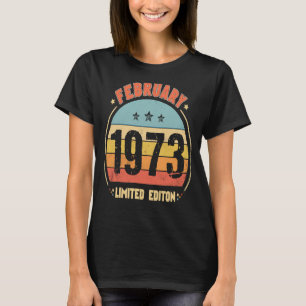 50th Birthday Awesome Since February 1973 Retro 50 T-Shirt