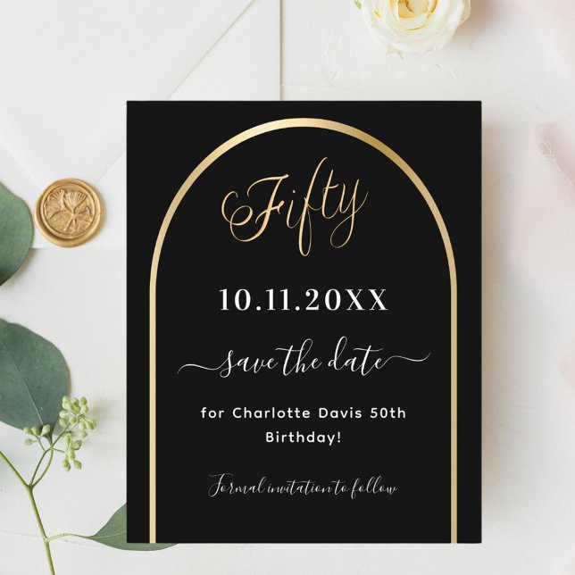 50th birthday black gold arch save the date card (Creator Uploaded)