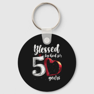 50th Birthday Blessed By God For 50 Years Birthday Key Ring