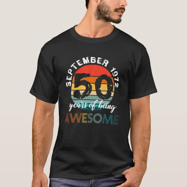 50Th Birthday Born On September 1972 - 1972 Birthd T-Shirt (Front)