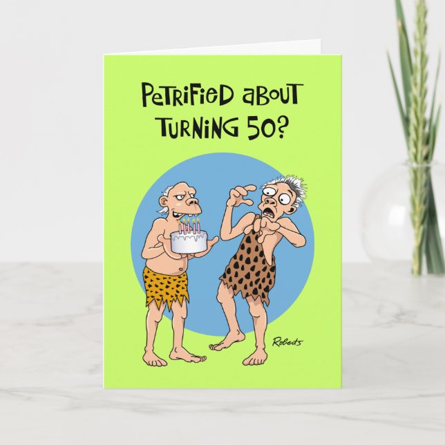 50th Birthday Card: Petrified Card (Front)