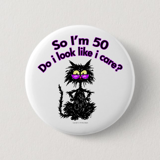 50th Birthday Cat 6 Cm Round Badge (Front)