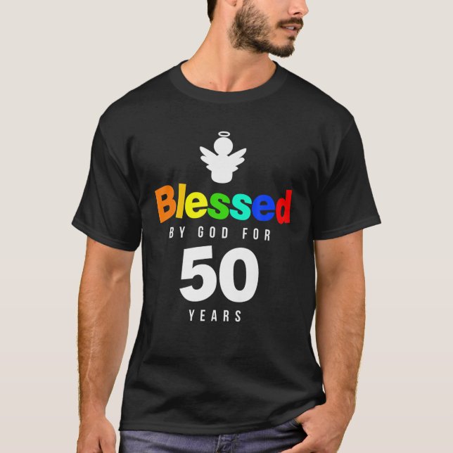 50Th Birthday Christian Gift Blessed By God For 50 T-Shirt (Front)